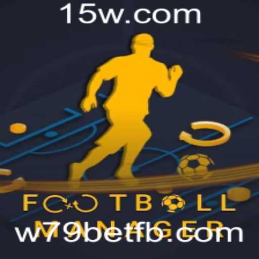 FootballManager e w79bet: Explorando o Popular Universo dos Jogos de Futebol
