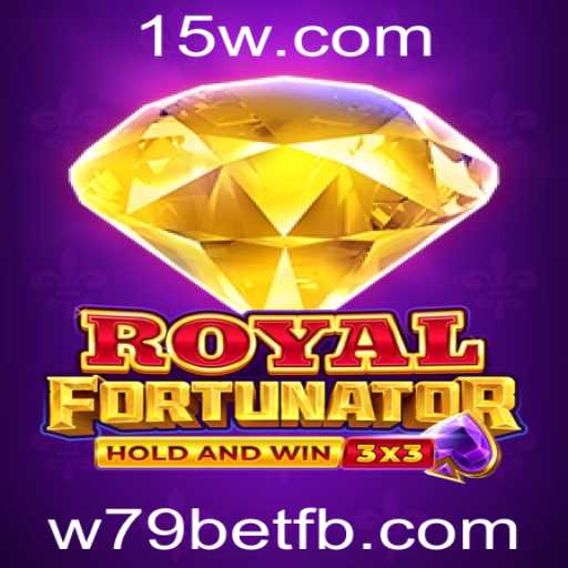 Descubra RoyalFort: Uma Jornada Estratégica no Mundo de w79bet