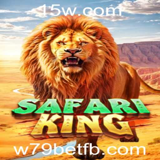 Explorando o Fascinante Mundo de SafariKing com w79bet